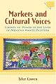 Markets and Cultural Voices: Liberty vs. Power in the Lives of Mexican Amate Painters (Economics, Cognition, and Society)