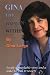 Gina:
The
Woman
Within