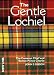 Book The Gentle Lochiel: The Cameron Chief and Bonnie Prince Charlie (Scots' Lives)