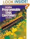 Programmable Logic Controllers, Second Edition