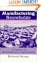 Manufacturing Knowledge: A History of the Hawthorne Experiments (Studies in Economic History and Policy: USA in the Twentieth Century)