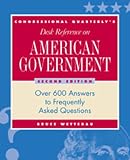 Desk Reference on American Government: Over 500 Answers to Frequently Asked Questions