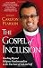 The Gospel of Inclusion: Reaching Beyond Religious Fundamentalism to the True Love of God and Self