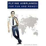 Flying Airplanes: For Fun and Money!