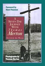 A seven day journey with Thomas Merton