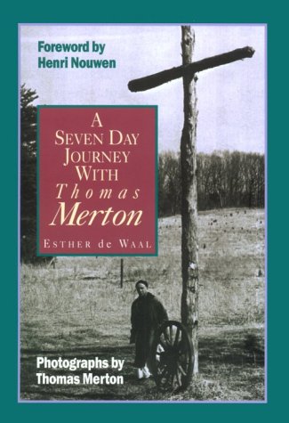 A Seven Day Journey With Thomas Merton under De Waal, Esther in The Books Store