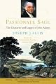 Passionate Sage: The Character and Legacy of John Adams