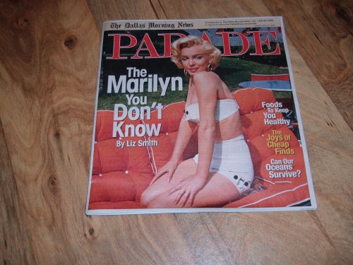 Marilyn Monroe, Parade Magazine, July 27, 2008-The Marilyn You Didn't Know.