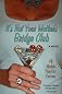 It's Not Your Mother's Bridge Club