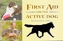 First Aid for the Active Dog