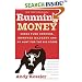 Running Money: Hedge Fund Honchos, Monster Markets and My Hunt for the Big Score