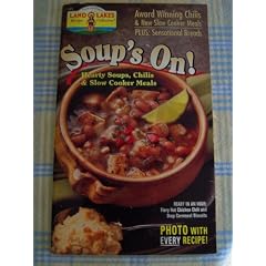Land O Lakes Soup’s on Hearty Soups, Chilis & Slow Cooker Meals Plus: Sensational Breads #68 (Issue #68) (Pamphlet)