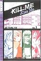 Kill Me, Kiss Me, Book 1