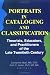 Book Portraits in Cataloging and Classification: Theorists, Educators, and Practitioners of the Late Twentieth Century (Portraits in Cataloging & Classific