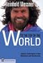 To the Top of the World: Alpine Challenges in the Himalaya and Karakoram