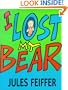 I Lost My Bear