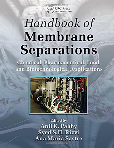 Handbook of Membrane Separations: Chemical, Pharmaceutical, Food, and Biotechnological Applications