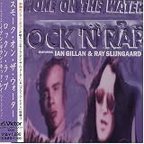 Smoke on the Water: Rock N Rap Extravaganza