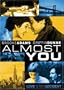 Almost You