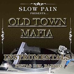 Old Town Mafia Instrumentals by Slow Pain