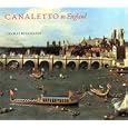 Canaletto in England: A Venetian Artist Abroad, 1746-1755 (Yale Center for British Art) by Charles Beddington, Brian Allen, and Francis Russell