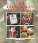 101 Christmas Ornaments (Clever Crafter Series)