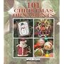 101 Christmas Ornaments (Clever Crafter Series)
