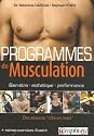 Programmes de musculation : Bien-être, esthétique, performance. Des séances