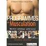 Programmes de musculation : Bien-�tre, esth�tique, performance. Des s�ances