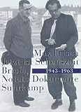 &raquo;Jetzt ist Sehenszeit&laquo;: Briefe, Notate, Dokumente 1943-1963: Briefe, Notate, Dokumente 1943 - 1963 - Begleitbuch zur Ausstellung - Max Frisch