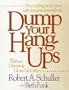 Dump Your Hang-Ups: Without Dumping Them on Others