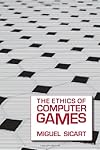 The Ethics of Computer Games