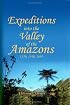 Expeditions into the Valley of the Amazons, 1539, 1540, 1639