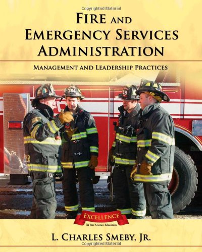 Textbook - Fire And Emergency Service Administration: Management And Leadership Practices