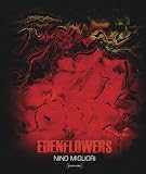 Nino Migliori: Edenflowers