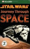 Journey Through Space (DK READERS, Level 2)
