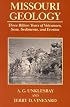 Missouri Geology: Three Billion Years of Volcanoes, Seas, Sediments, and Erosion