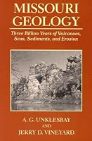 Missouri Geology: Three Billion Years of Volcanoes, Seas, Sediments, and Erosion