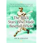 Black Stars Who Made Baseball Whole: The Jackie Robinson Generation in the Major Leagues book cover
