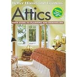Attics: Your Guide to Planning and Remodeling