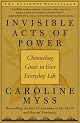 Invisible Acts of Power: Channeling Grace in Your Everyday Life