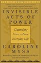 Invisible Acts of Power: Channeling Grace in Your Everyday Life