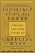 Invisible Acts of Power: Channeling Grace in Your Everyday Life