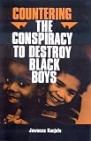 Countering the Conspiracy to Destroy Black Boys (Series)