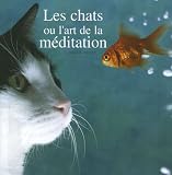 Les chats ou l'art de la m�ditation