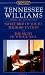 Three by Tennessee: Sweet Bird of Youth; The Rose Tattoo; The Night of the Iguana (Signet Classic)