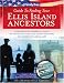 Book Family Tree Guide to Finding Your Ellis Island Ancestors: A Genealogist's Essential Guide to Navigating the Ellis Island Database and Passenger Arriva