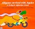 Alligator Arrived With Apples : A Potluck Alphabet Feast