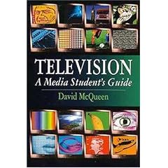 Television: A Media Student's Guide