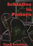 Schlaflos in Pattaya - Timo Schelm
